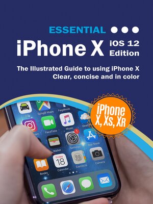 cover image of Essential iPhone X iOS 12 Edition